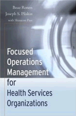 Focused Operations Management for Health Services Organizations