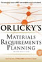Orlicky´s Material Requirements Planning